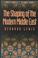 Cover of The shaping of the modern Middle East